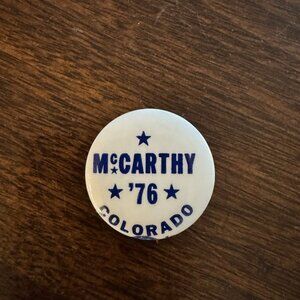 Vintage McCarthy 76 Colorado Political Pin